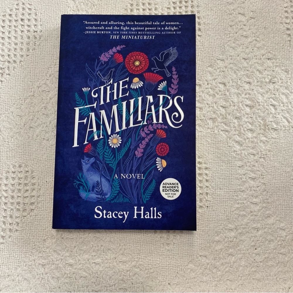 The Familiars Advanced Readers Copy By Stacey Halls